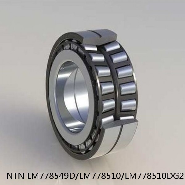 LM778549D/LM778510/LM778510DG2 NTN Cylindrical Roller Bearing